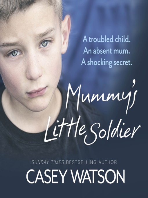 Title details for Mummy's Little Soldier by Casey Watson - Available